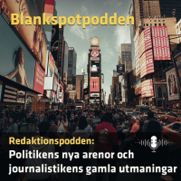 Poddar som politikens nya arenor och journalistikens gamla utmaningar