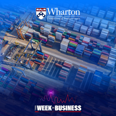 Wharton Business Radio Highlights