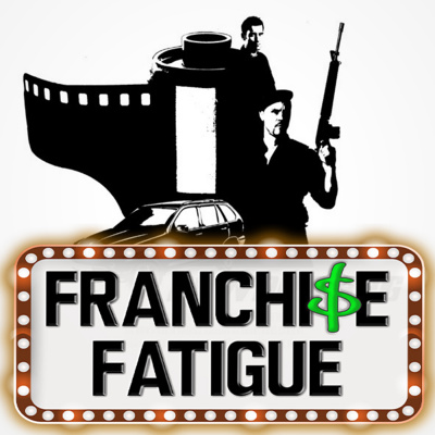Franchise Fatigue