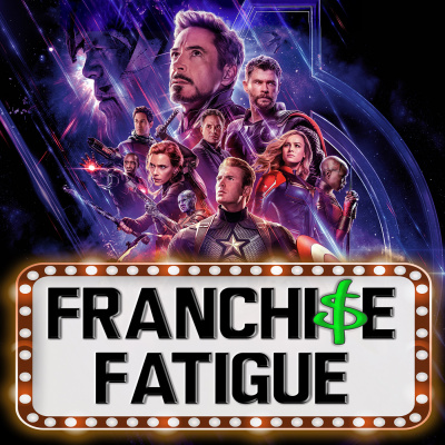 Franchise Fatigue