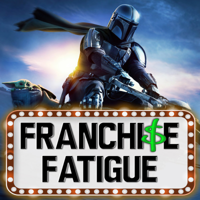Franchise Fatigue