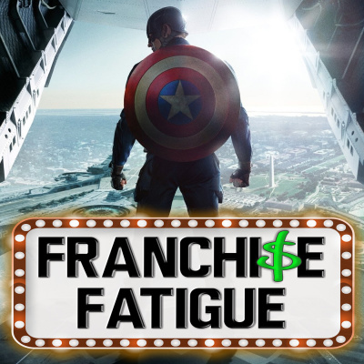 Franchise Fatigue
