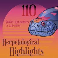 110 Snakes - Ant-mothers or Ant-Eaters