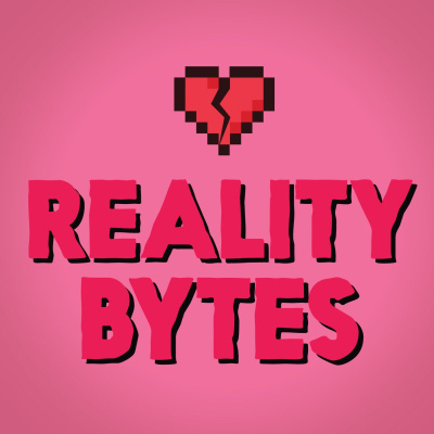 Reality Bytes