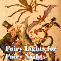 Fairy Lights For Fairy Nights 1-28-2021 Episode #10 The Girl Who Trod on a Loaf and more!
