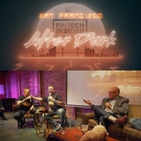 Ep. 206. Fintech Insider: After Dark V - Part 2 San Francisco - Facebook Trust  Silicon Stereotypes