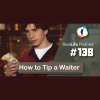 138 - How To Tip Your Waiter And Get Better Service In English