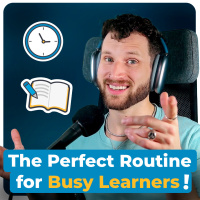 #446 - My Daily Routine for Learning Languages — Improve Your English Every Day with These Habits for the Morning, Afternoon, and Evening
