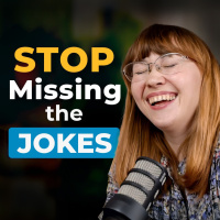 #428 - How to Understand All the Jokes in ENGLISH (in Movies, TV, Conversations): Understand Humor, Sarcasm, etc in English Like a Native Speaker
