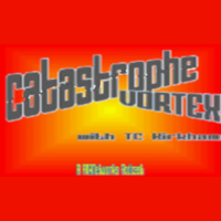 Catastrophe Vortex 2.0 with TC Kirkham - June 15 2020