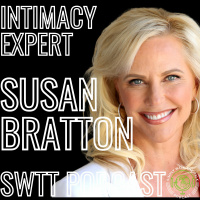 Susan Bratton: Intimacy  Bedroom Communication | SWTT 204