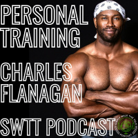Charles Flanagan: Personal Training, Body Dysmorphia,  Plant Advocation | SWTT 208