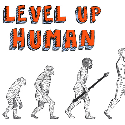 Level Up Human