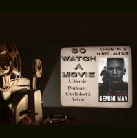 Go Watch a Movie Episode 105 Us Vs Will… and Will