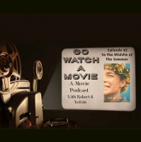 Go Watch a Movie Episode 92 In the Middle of the Sommar