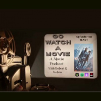 Go Watch a Movie Episode 148 TENET