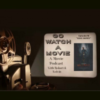 Go Watch a Movie Episode:78 “HAVE MERCY” 