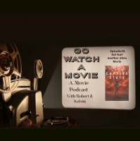 Go Watch a Movie Episode 76 Not just Another Alien Movie