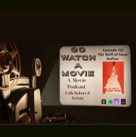 Go Watch a Movie Episode 152 The Wolf Of Snow Hollow