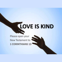LOVE IS KIND - 1 Corinthians 13:1-4 - Audio