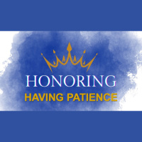 HONORING HAVING PATIENCE - James 1:1-7 - Audio