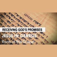 Genesis 27:1-40 - RECEIVING GODS PROMISES - Audio