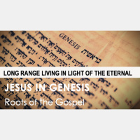 Genesis 25:12-34 - LONG RANGE LIVING IN LIGHT OF THE ETERNAL - Audio