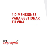 4 dimensiones para gestionar tu vida