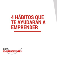 4 hábitos para emprender