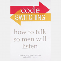 How to Talk to Men Over the Holidays With Dr. Audrey Nelson, co-Author of Code Switching