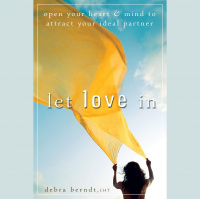 Let Love In With Debra Berndt