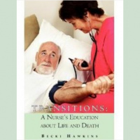 Becki Hawkins: A Nurses Insights on Life  Death