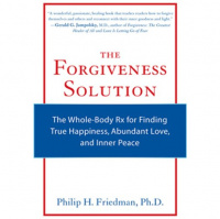 Forgiveness is the Solution with Dr. Philip Friedman