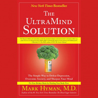 Bestselling Author Dr. Mark Hyman Tells You How to Get An UltraMind