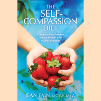 Self-Compassion to Lose Weight with Jean Fain