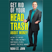 Success in Tough Times -- Toss Out the Head Trash  Learn to Win With Noah St. John