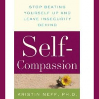 Self-Compassion: With Dr. Kristin Neff