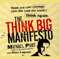 Think Big With Michael Port