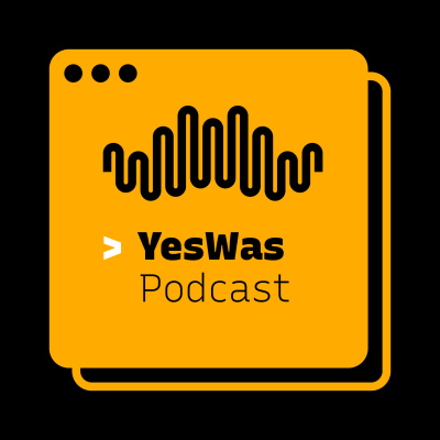 Yes Was Podcast