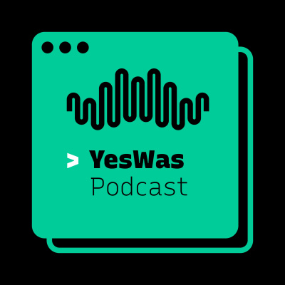 Yes Was Podcast