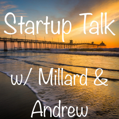 Startup Talk With Millard  Andrew