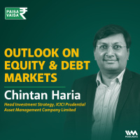Outlook on Equity  Debt Markets With ICICI Prudential AMC