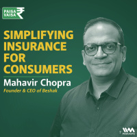 Simplifying Insurance for Consumers with Mahavir Chopra of Beshak