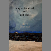 Poetry A Quarter Dead and Half Alive 