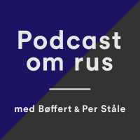 Episode 89 - Den jævla norske rusmiddelklassen