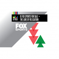 Is FOX Soccer for sale, and the lure of relegation