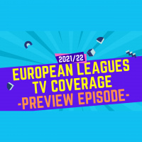 European Leagues TV Coverage - 2021/22 Preview