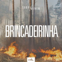 Sobre Viver #321 - Brincadeirinha / Ed René Kivitz