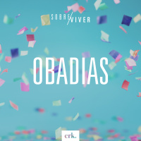 Sobre Viver #298 - Obadias / Ed René Kivitz