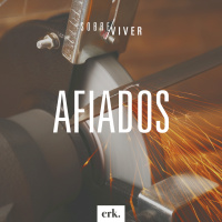 Sobre Viver #332 - Afiados / Ed René Kivitz